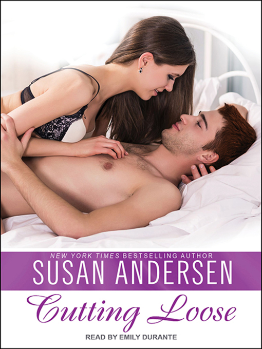 Title details for Cutting Loose by Susan Andersen - Available